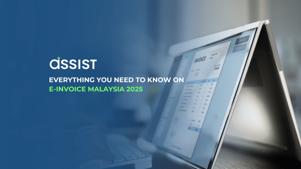 Everything you need to know on E-invoice Malaysia 2025 Everything you need to know on E-invoice Malaysia 2025