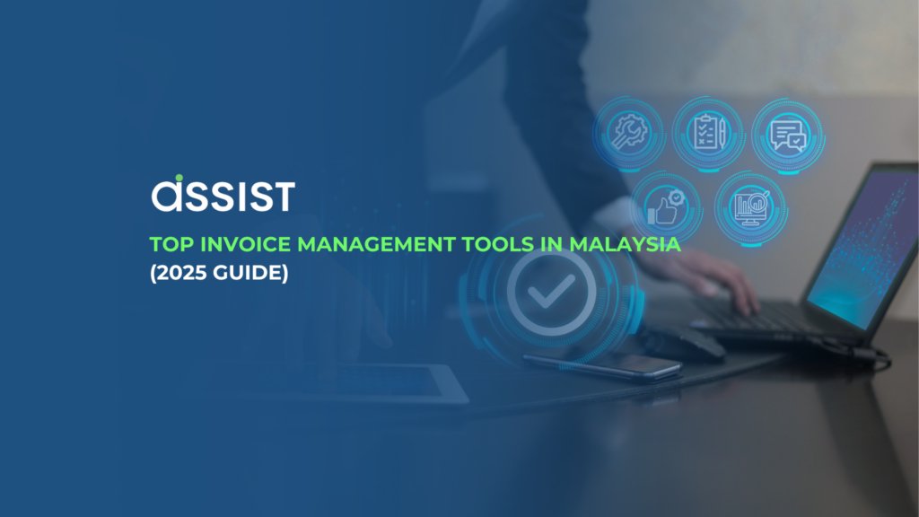 Top Invoice Management Tools in Malaysia (2025 Guide) Top Invoice Management Tools in Malaysia (2025 Guide)