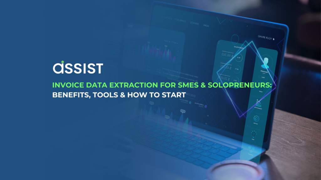 Invoice Data Extraction for SMEs & Solopreneurs: Benefits, Tools & How to Start Invoice Data Extraction for SMEs & Solopreneurs: Benefits, Tools & How to Start