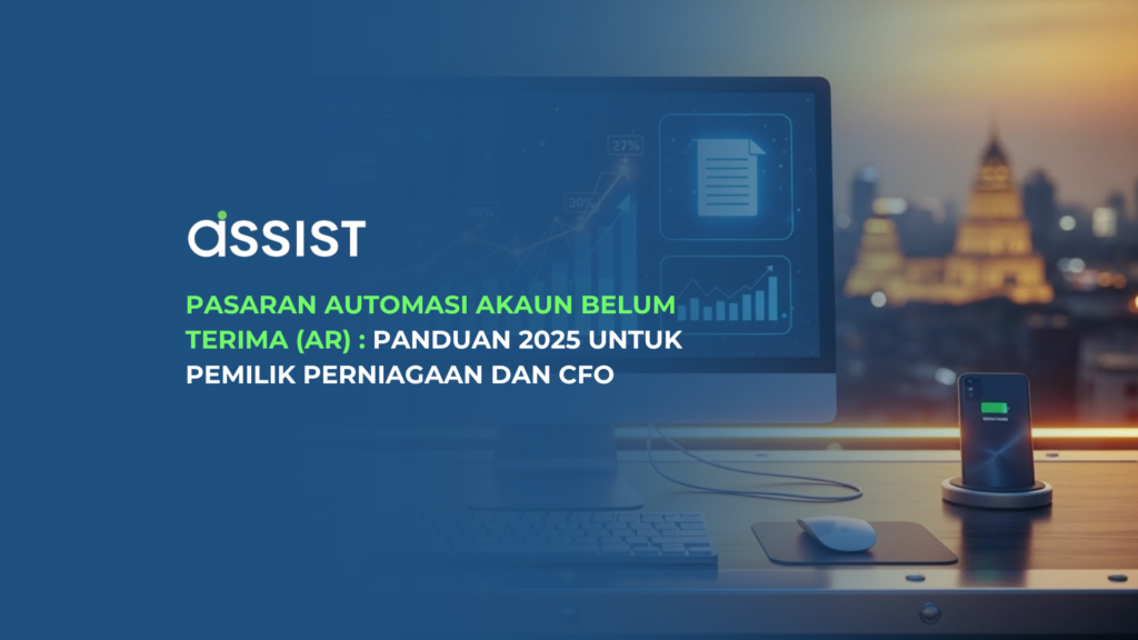 Pasaran Automasi Akaun Belum Terima (AR) Panduan 2025 untuk Pemilik Perniagaan dan CFO