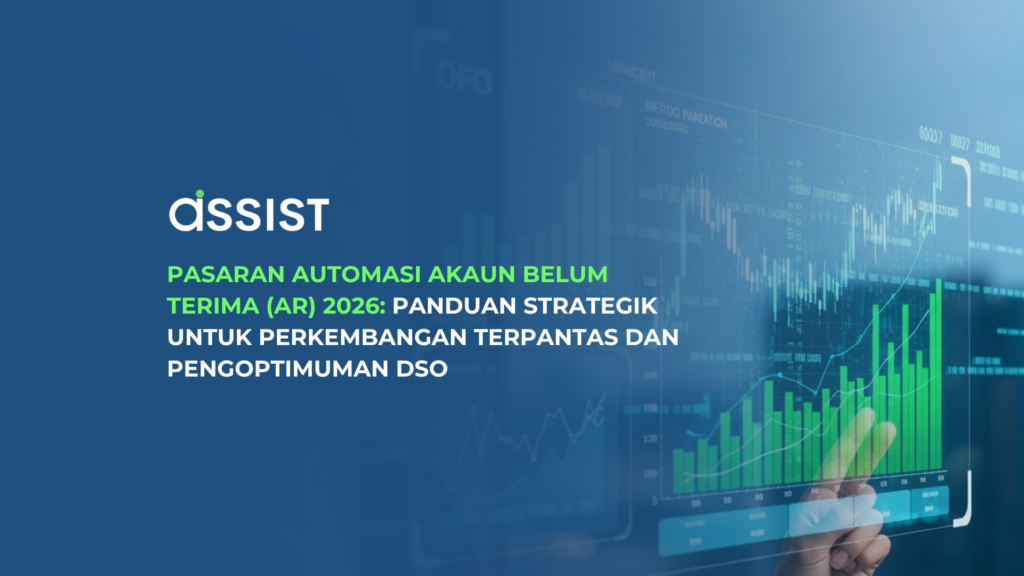 Pasaran Automasi Akaun Belum Terima (AR) 2026 Panduan Strategik untuk Perkembangan Terpantas dan Pengoptimuman DSO