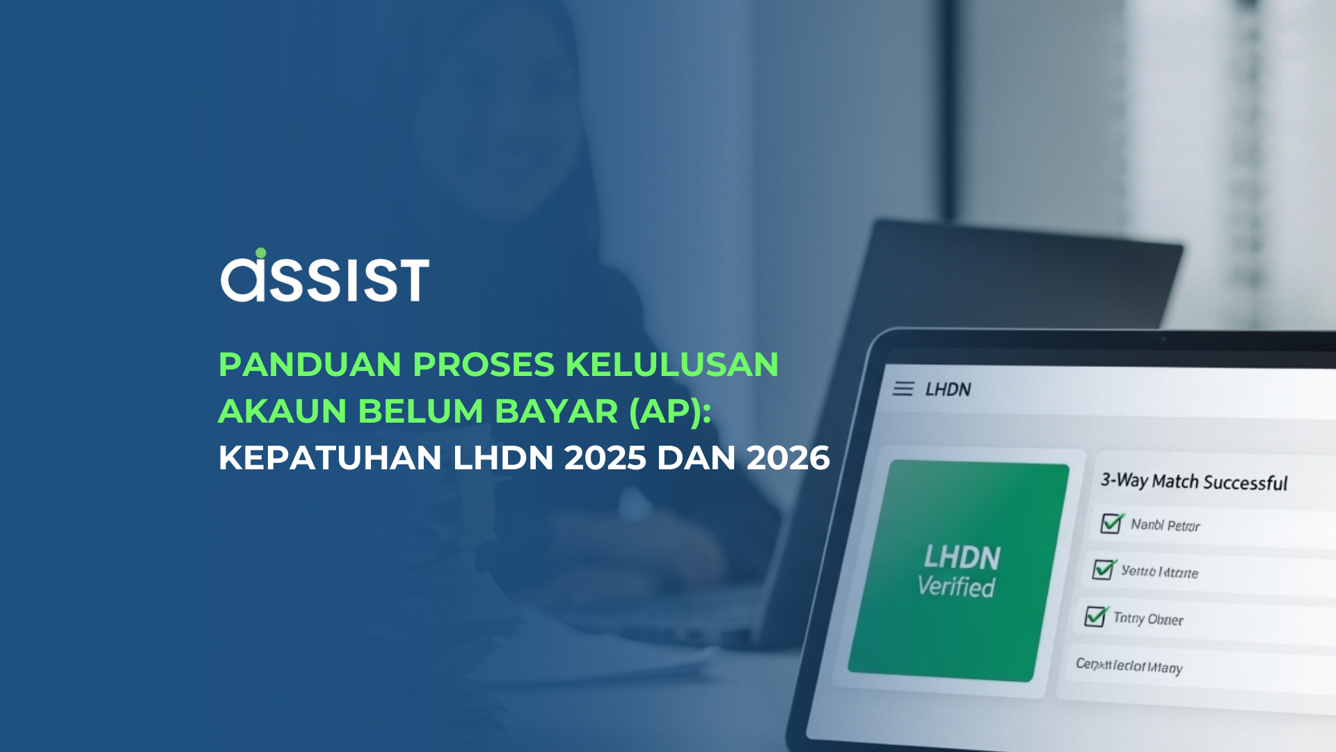 Panduan Proses Kelulusan Akaun Belum Bayar (AP) Kepatuhan LHDN 2025 dan 2026
