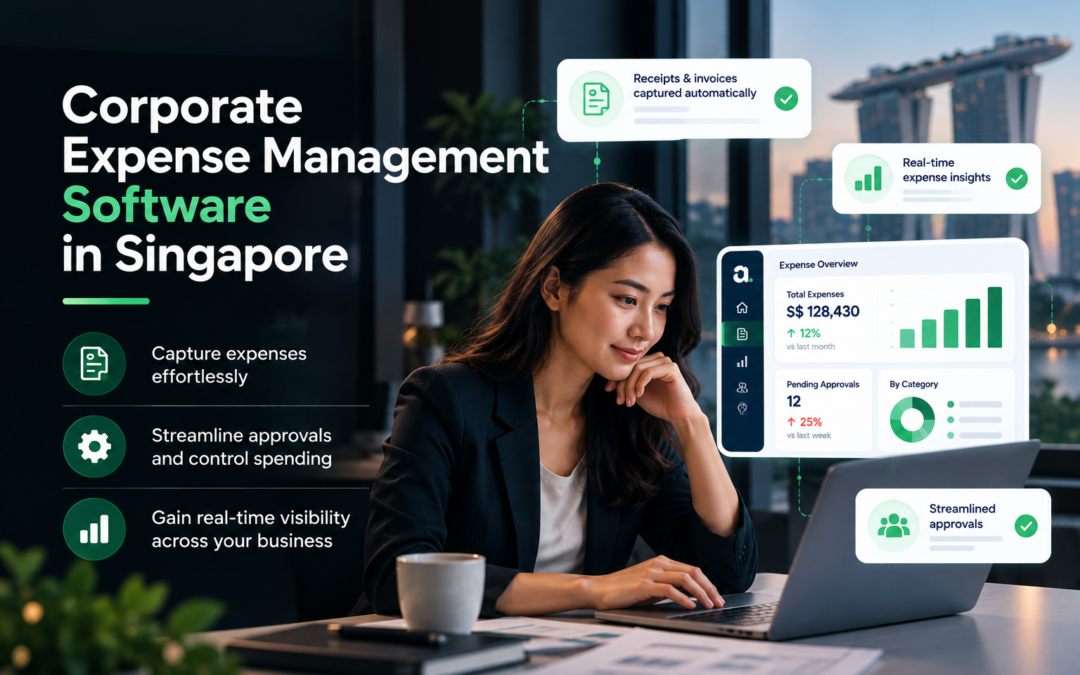 Corporate Expense Management: Best Practices and Software Solutions in Singapore