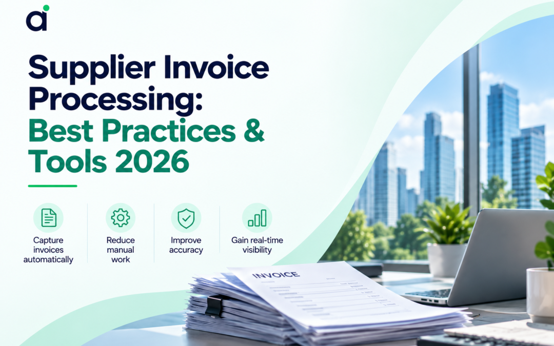 Supplier Invoice Processing: Best Practices and Automation Tools for 2026