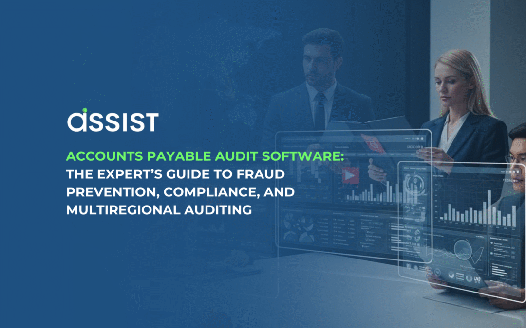 Accounts Payable Audit Software: The Expert’s Guide to Fraud Prevention, Compliance, and Multiregional Auditing