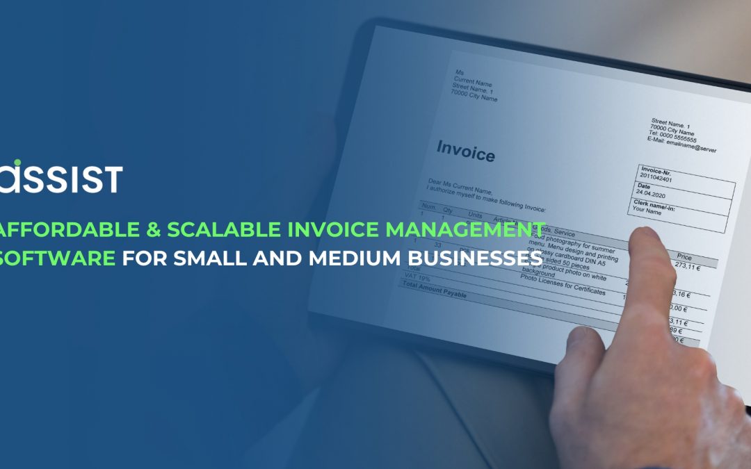 Affordable and Scalable Invoice Management Software for Small and Medium Businesses