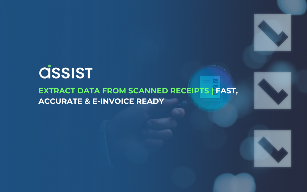 Extract Data from Scanned Receipts | Fast, Accurate & e-Invoice Ready