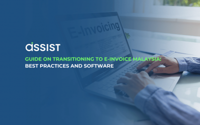 Comprehensive Guide on Transitioning to E-Invoice Malaysia: Best Practices and Software