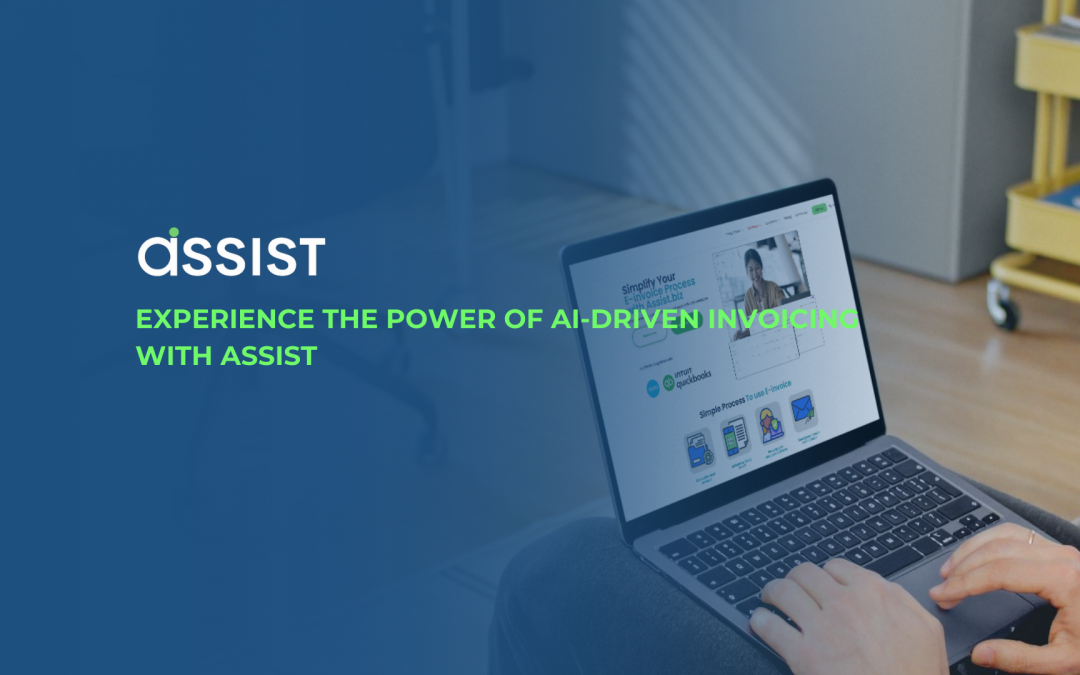 Experience the Power of AI-Driven Invoicing with ASSIST