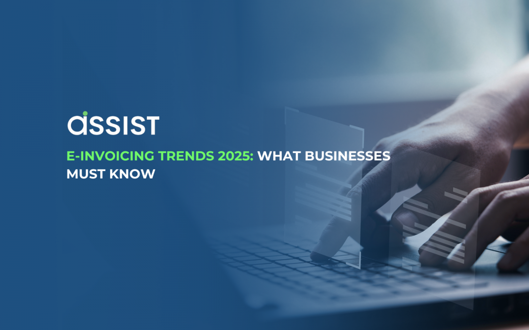 E-Invoicing Trends 2025: What Businesses Must Know